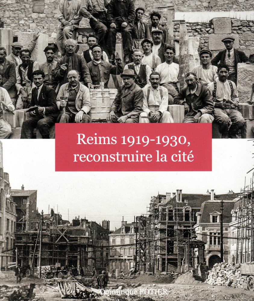 Reims 1919-1930, reconstruire la cité